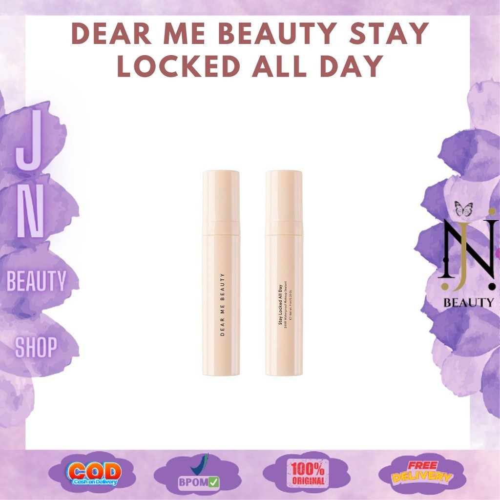 DEAR ME BEAUTY STAY LOCKED ALL DAY