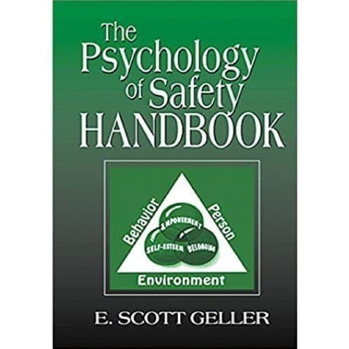 

The Psychology of Safety Handbook E. Scott Geller 2000 CRC Pr