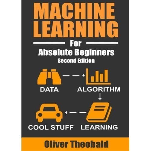 

Machine Learning for Absolute Beginners 1 Theobald, Oliver 201