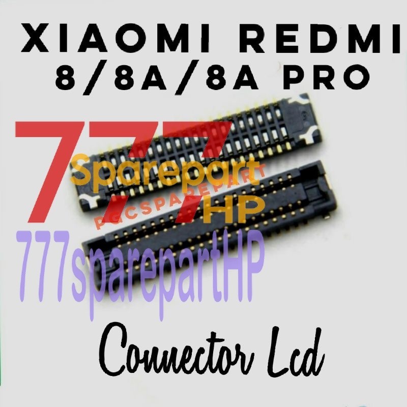 Original Connector Konektor LCD Xiaomi Redmi 8 - 8A- 8A Pro - 777sparepartHP