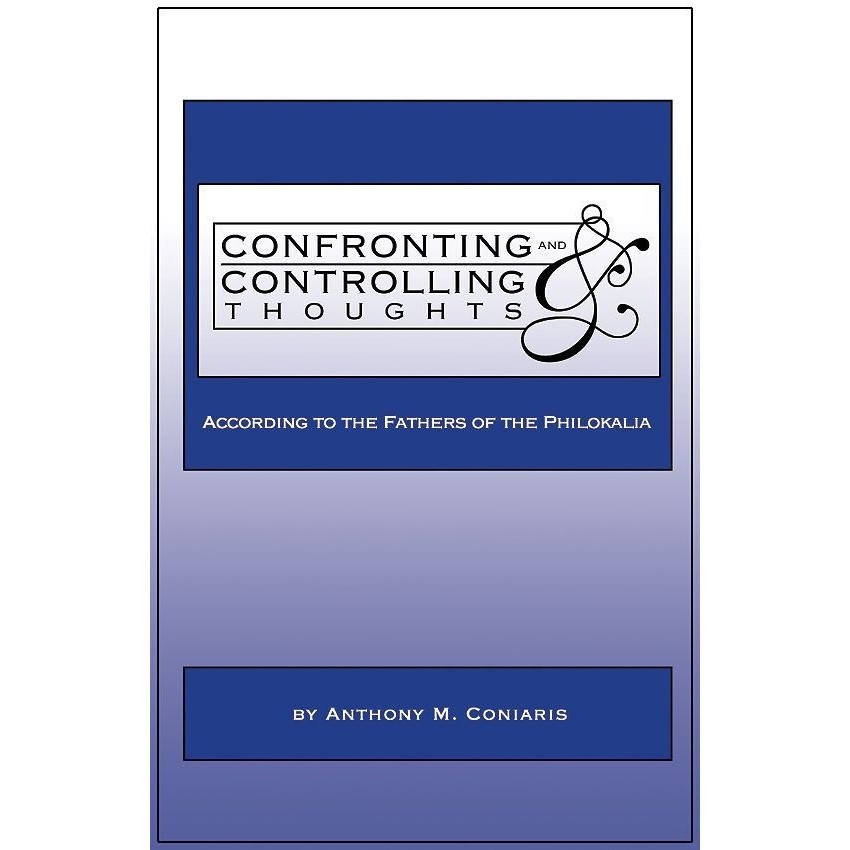 

Confronting and Controlling Thoughts: According to the.. Philokalia