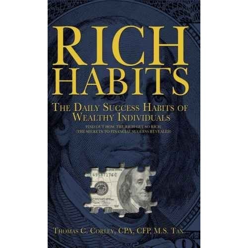 

Rich Habits: The Daily Success Habits of Wealthy Indiv.. Thomas Corley