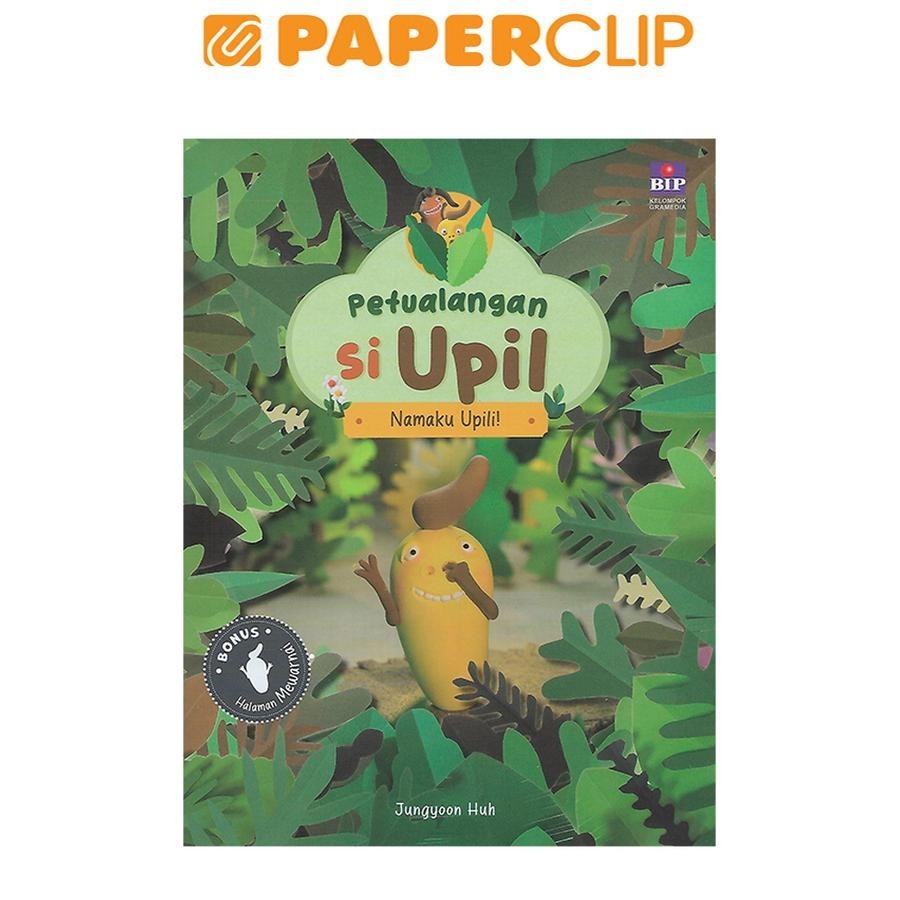 PETUALANGAN SI UPIL : NAMAKU UPILI