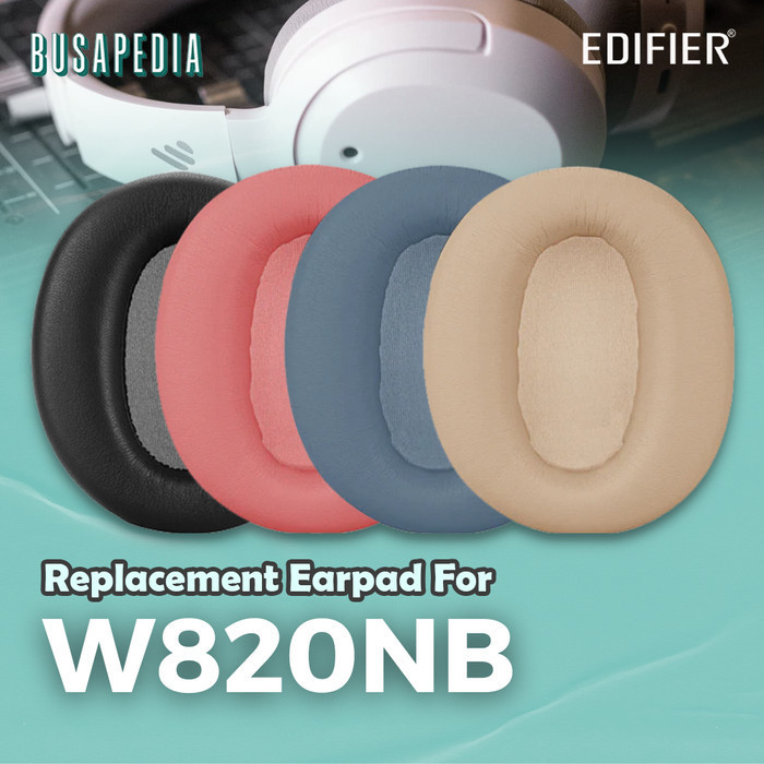 Earpad Earcup Cushion Edifier W820NB W820 W 820NB 820 NB Busa Bantalan