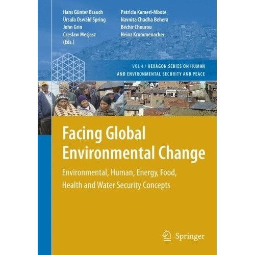 

Facing Global Environmental Change: Environmental, Human, Energy, Food