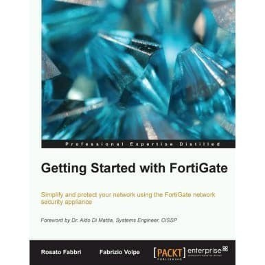 

Getting Started with FortiGate Rosato Fabbri, Fabrizio Volpe 2013 P