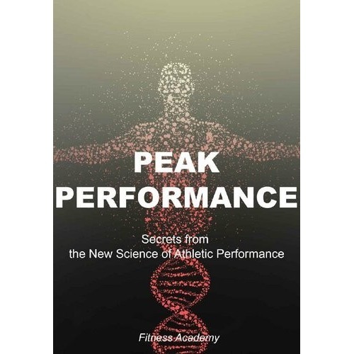 

Peak Performance: Secrets from the New Science of Ath..Fitness Academy
