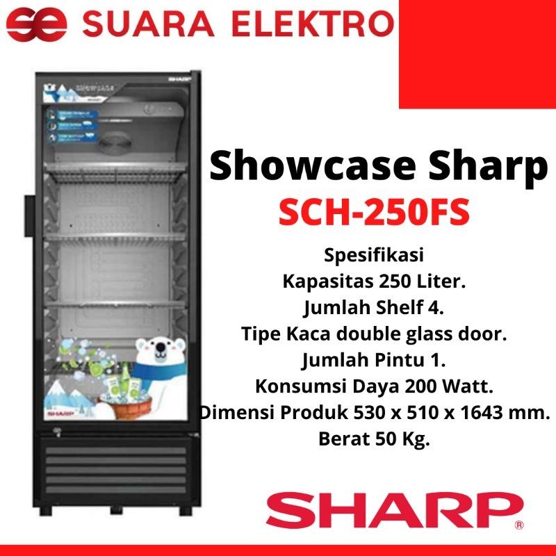 SHOWCASE SHARP SCH-250FS (4 RAK)