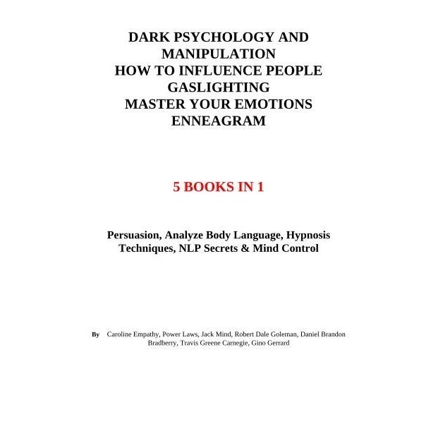 

DARK PSYCHOLOGY AND MANIPULATION + HOW TO INFLUENCE PEOPLE+GASLIGHTING
