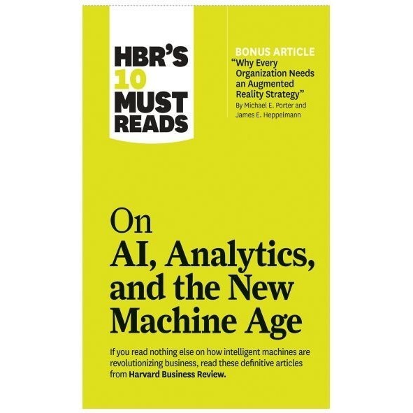 

HBR’s 10 Must Reads on AI, Analytics, and the New Machine Age