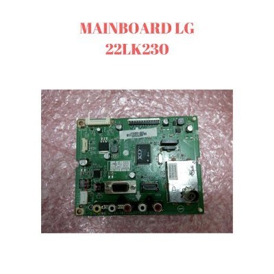 MAINBOARD - MOTHERBOARD - MODUL MAIN TV LCD 22 INCH LG 22LK230