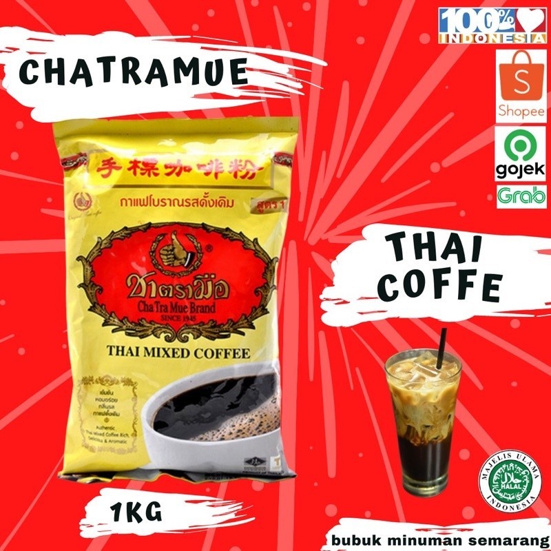 

Chatramue THAI COFFE 1 kg kopi Chatramue Thai KopiGratis Ongkir & COD