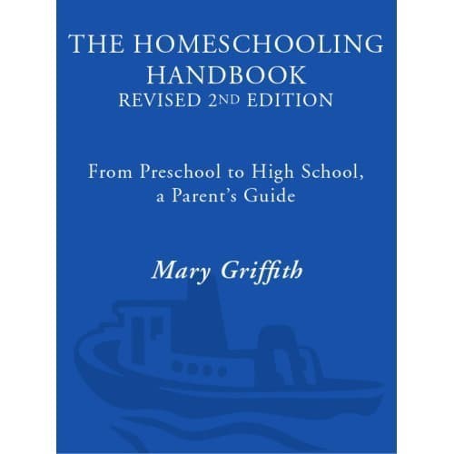 

The homeschooling handbook : from preschool to high school, a parent