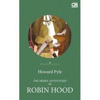 English Classics: The Merry Adventures of Robin Hood by Howard Pyle