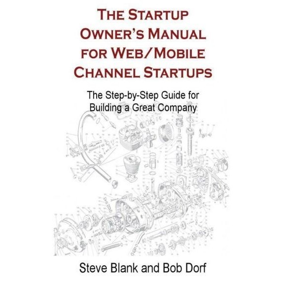 

The Startup Owner’s Manual for Web/Mobile Channel Startups