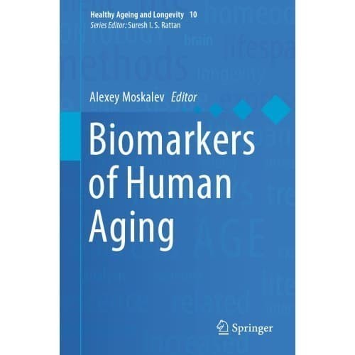 

Biomarkers of Human Aging 10 Healthy Ageing and Longevity Alexe