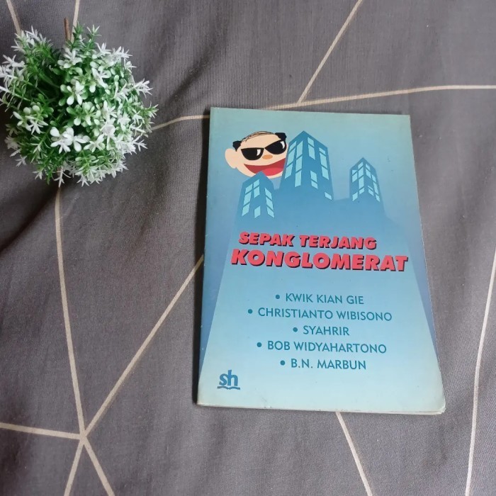 Sepak Terjang Konglomerat 
Kwik Kian Gie, dkk