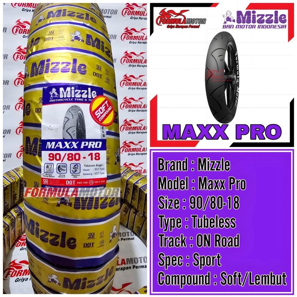 90/80-18 Mizzle Maxx Pro Ring 18 Tubeless (Profil Donat Soft Compound) Ban Motor RXK, GL, Win, Mega 