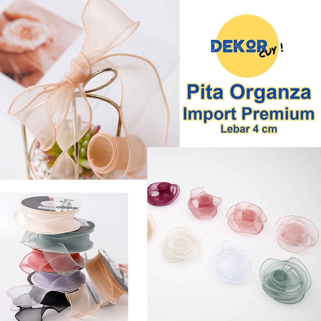 

PITA ORGANZA IMPORT LEBAR 4CM KUALITAS PREMIUM / (bisa beli ecer per meter) / pita kado gift bouquet bunga dekorasi (YWS)