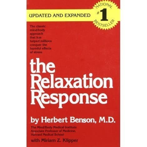 

The Relaxation Response Benson, Herbert; Klipper, Miriam Z 2009