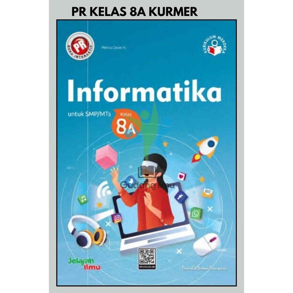 Buku Pr/Lks Informatika Kurmer SMP/MTS Kelas 8/VIII Semester 1 Intan pariwara Tahun 2024