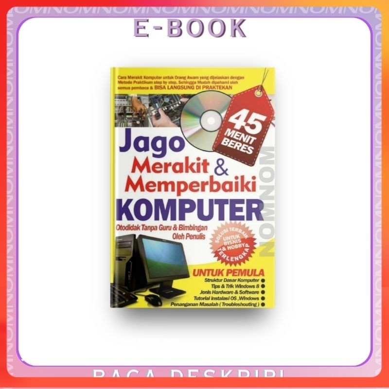 

Beli 3 Gratis 1 Jago Merakit dan Memperbaiki KOMPUTER Otodidak Tanpa Perlu Guru dan Bimbingan