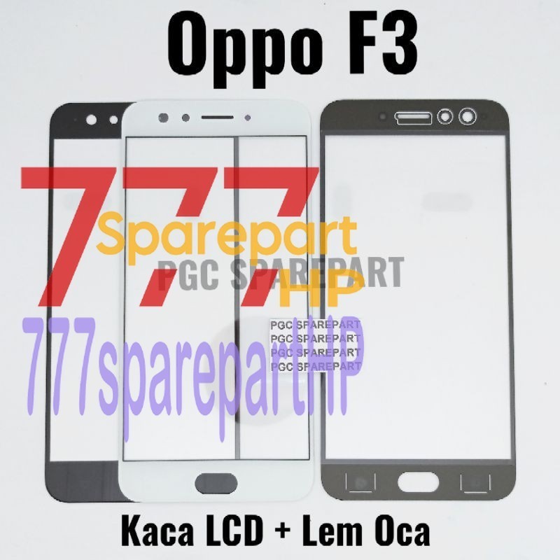 Original Kaca Luar LCD Glass + Lem Oca Oppo F3 / CPH1609 - 777sparepartHP