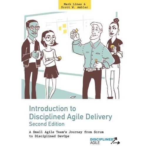 

Introduction to Disciplined Agile Delivery 2Ed A Small Agile Team’s Jo