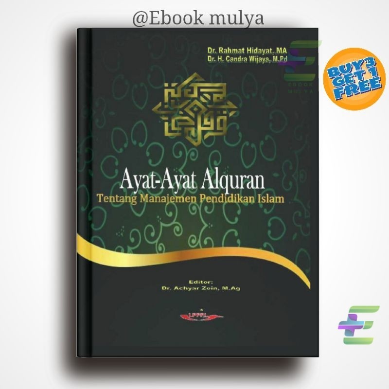 (828) Ayat-Ayat Alquran Tentang Manajemen Pendidikan Islam by Dr. Rahmat