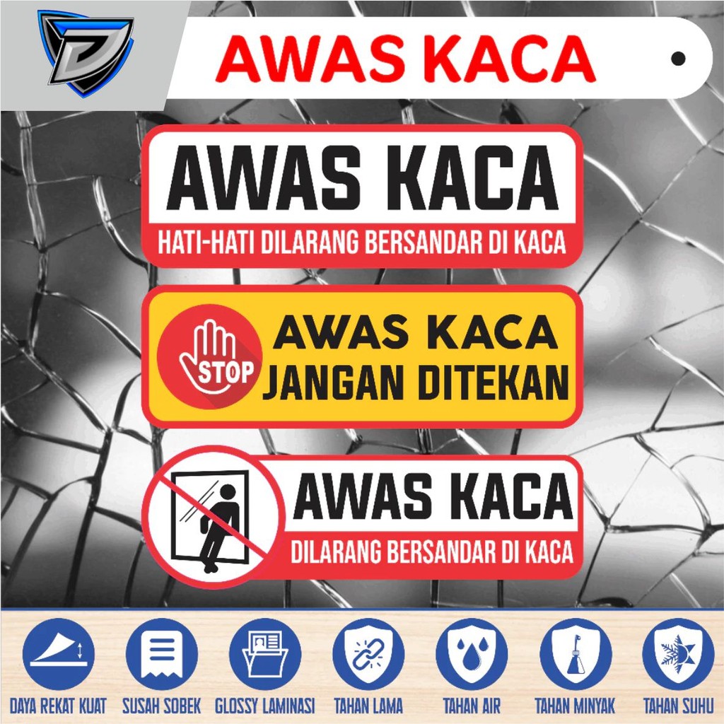 

stiker vinyl anti air AWAS KACA HATI-HATI DILARANG BERSANDAR DI KACA laminasi glossy