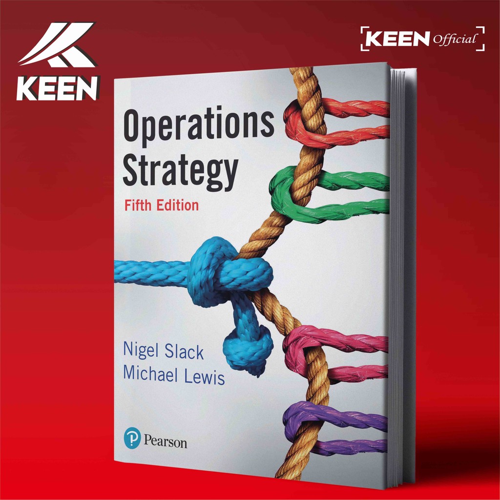 Operations Strategy, Fifth Edition by Nigel Slack, Mike Lewis