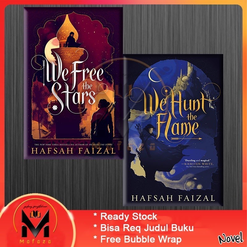 We Hunt the Flame & We Free the Stars - Hafsah Faizal