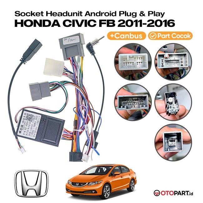 Soket Kabel PNP Head Unit Android Honda CIvic FB 2011–2016 + Canbus
