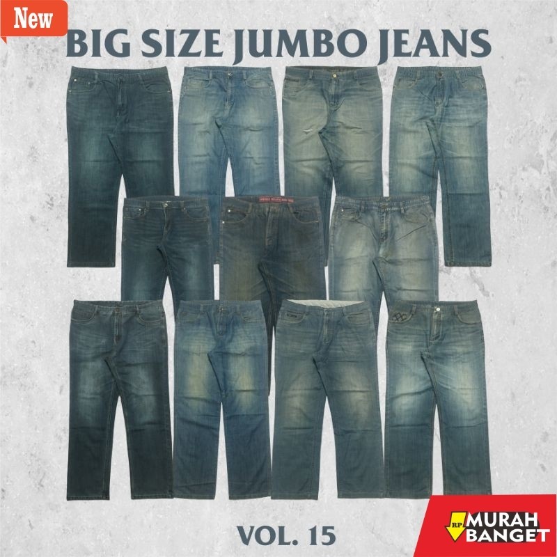 Denim Pria Jumbo Big Size Jumbo Jeans | Celana Jeans Second | VOL. 12, VOL. 15