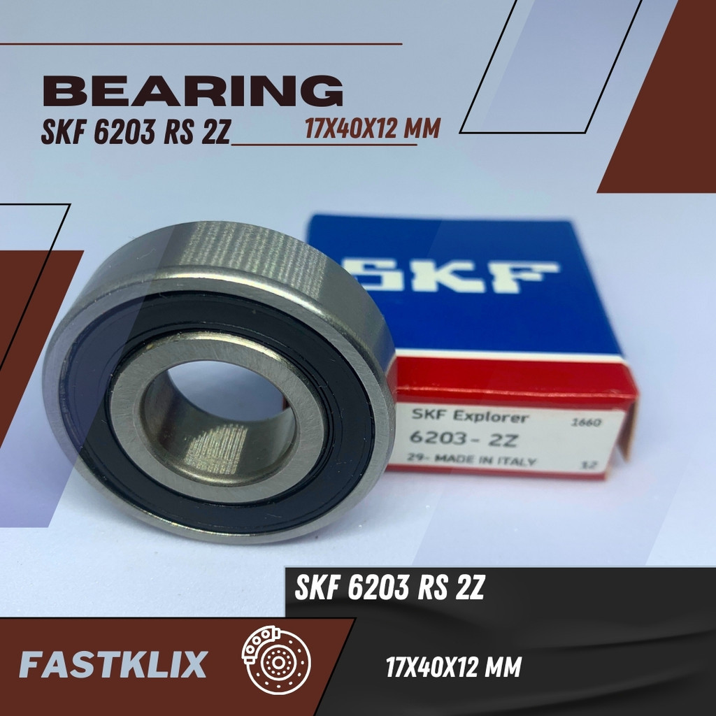 Bearing 6203 2RS 2Z Diameter 17x40x12 mm SKF