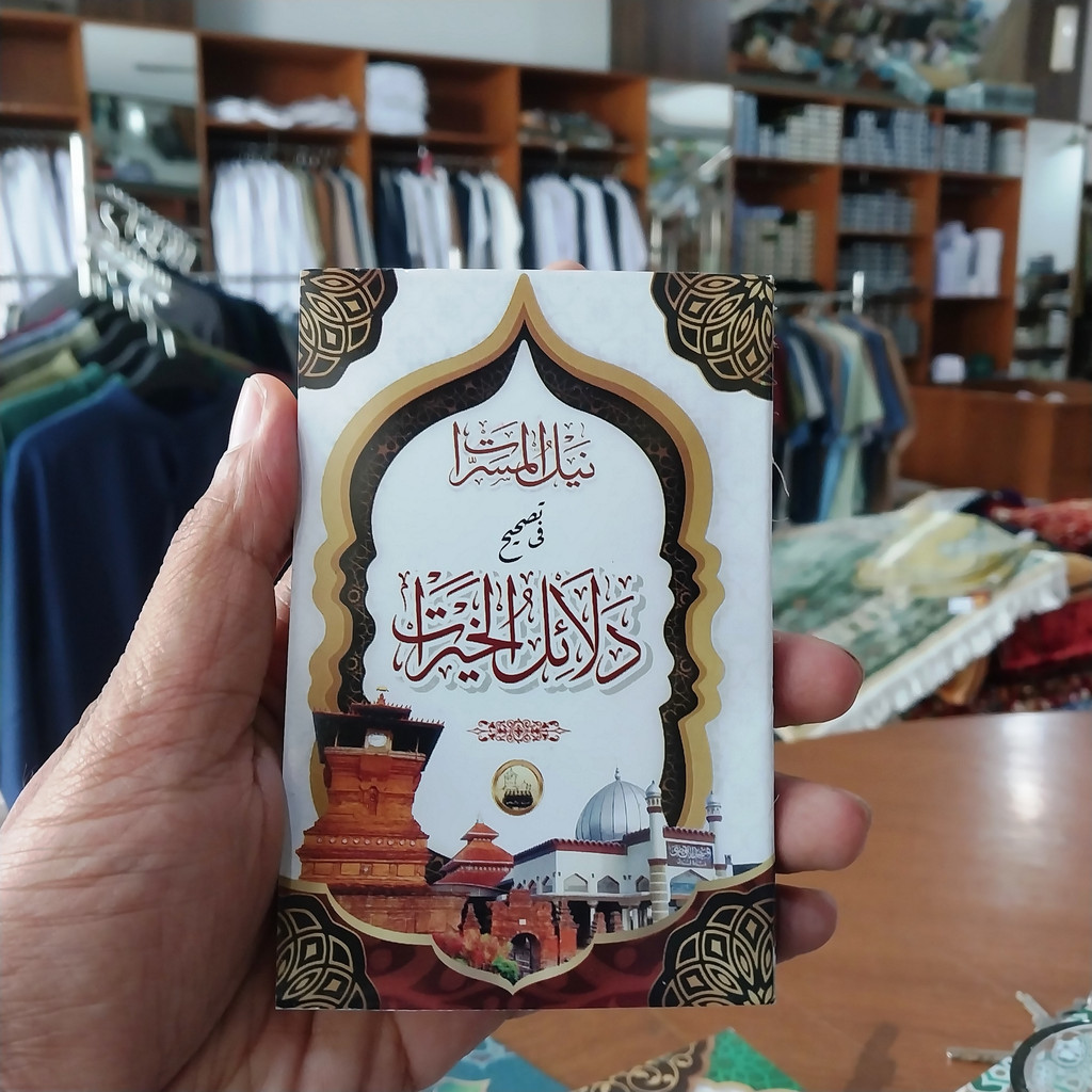 Kitab DALAIL KHOIROT Nailul Musarrot fi Tashih Dalailul Khoirot KECIL Dalail DALAILUL Khairat khoiro