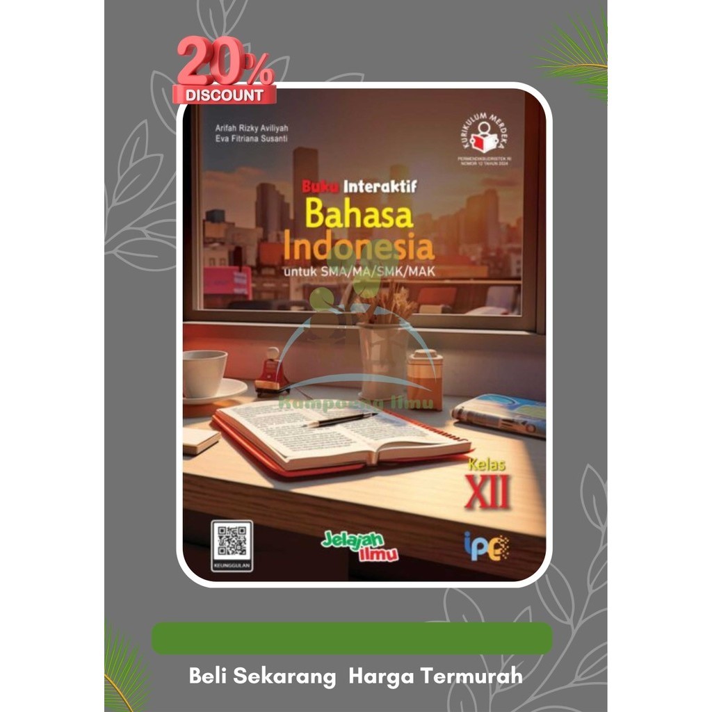 Buku Paket Interaktif Bahasa Indonesia Kelas 12/XII SMA/MA Kurikulum Merdeka Intan pariwara Tahun 20