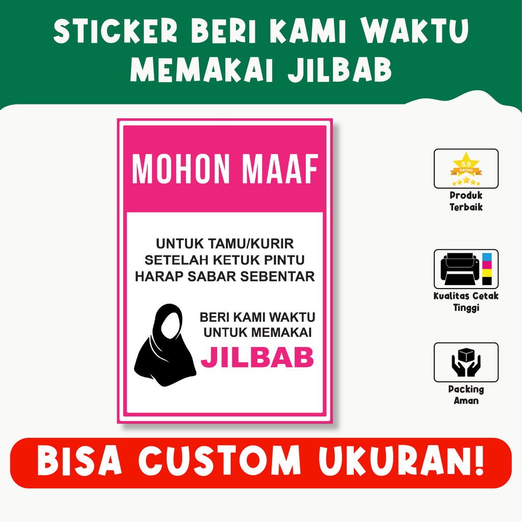 

Sticker Mohon Bersabar, Beri Waktu Memakai Jilbab – Solusi Nyaman untuk Privasi