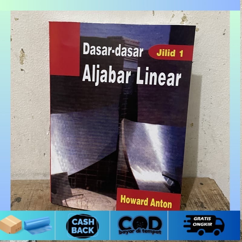 Dasar dasar Aljabar linear Jilid 1 - Howard anton