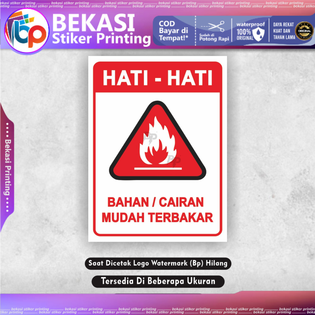 

Stiker Bahan Mudah Terbakar Waterproof