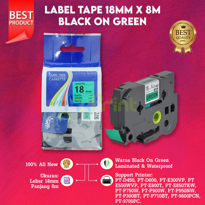 

Compatible Label Tape Laminated TZE-741 18mm X 8m Black On Green Cassette Printer Bro PT-D450 PT-D600 PT-E300VP PT-E550WVP PT-E800T PT-E850TKW PT-P750W PT-P950NW PT-P710BT PT-9700PC
