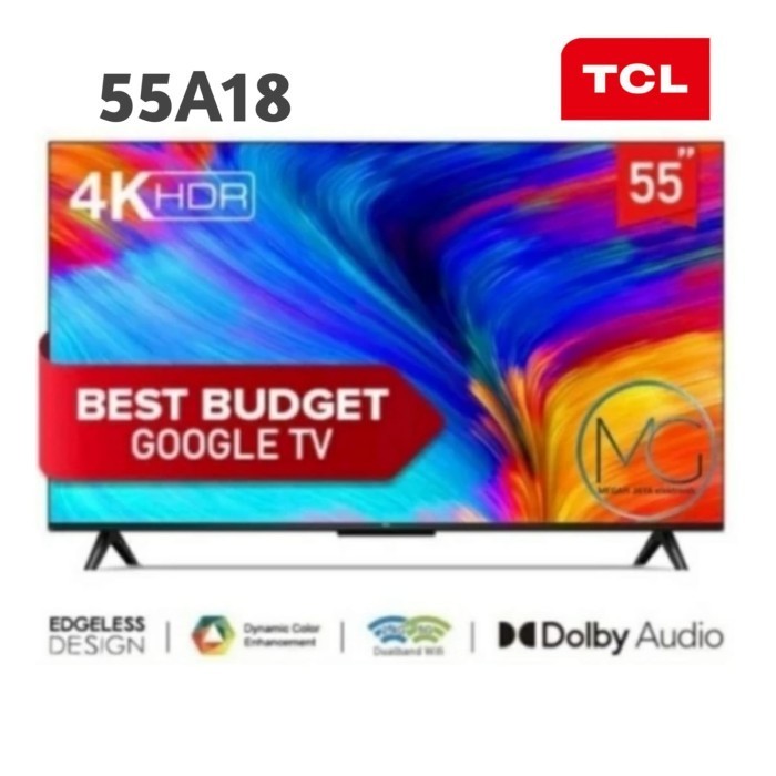 TCL 4K GOOGLE TV 55A18 55 inch