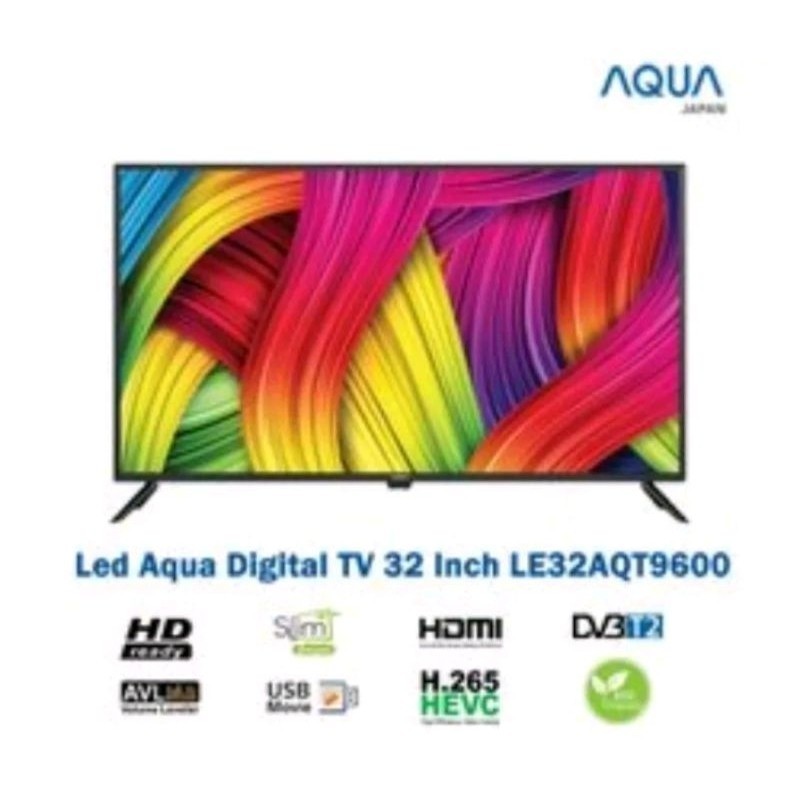 Led Tv Aqua 32 inch 32 AQT 9600 Digital Tv / LED Aqua Android TV 32 AQT 6600
