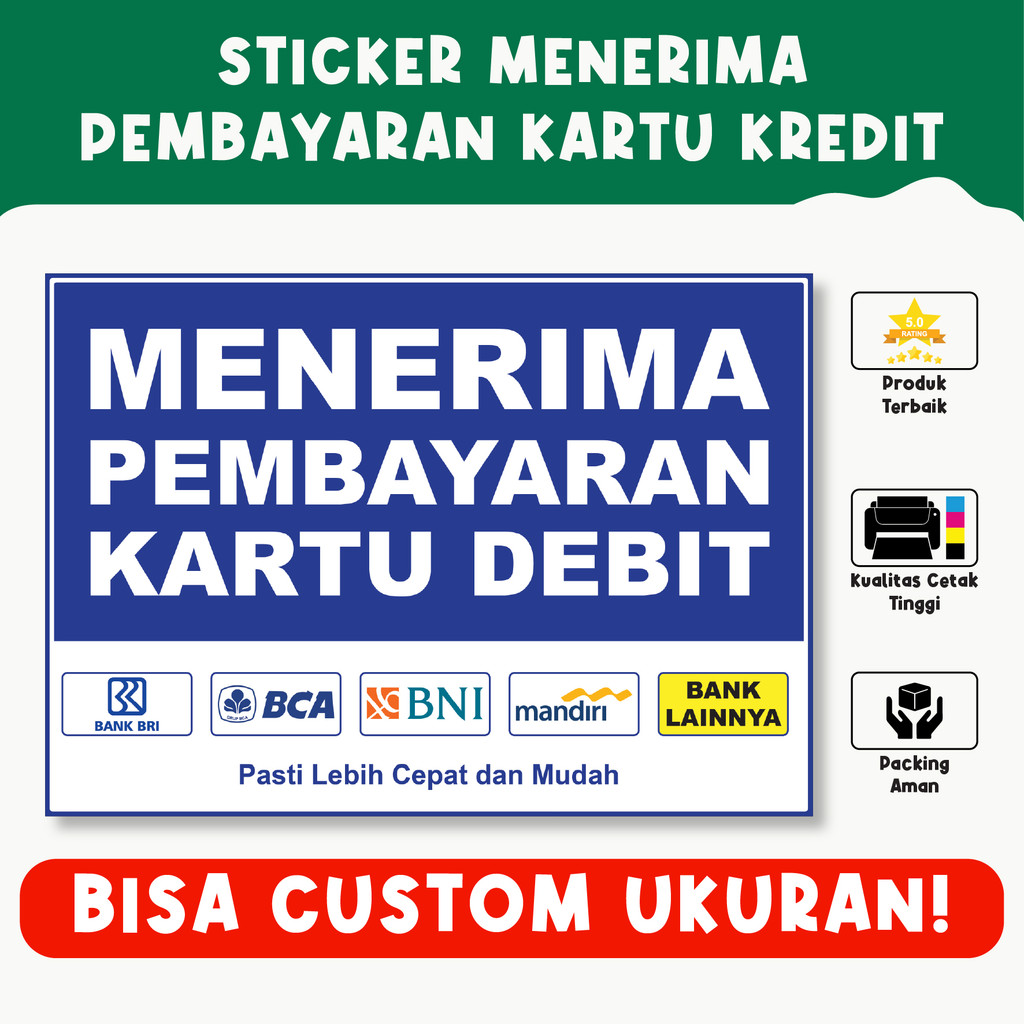 

Sticker Menerima Pembayaran Kartu Debit – Tahan Air, Vinyl Premium, Custom