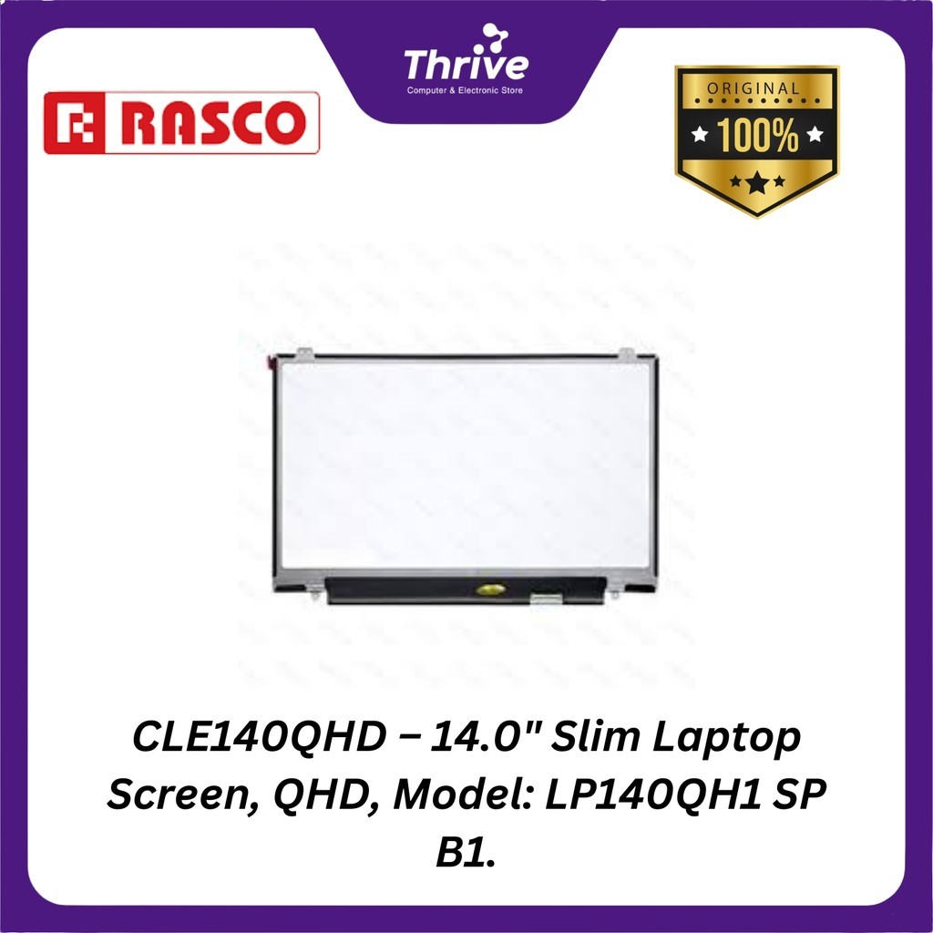 CLE140QHD LAPTOP SCREEN 14.0 SLIM QHD QH1 SPD2 LP140QH1 SP B1
