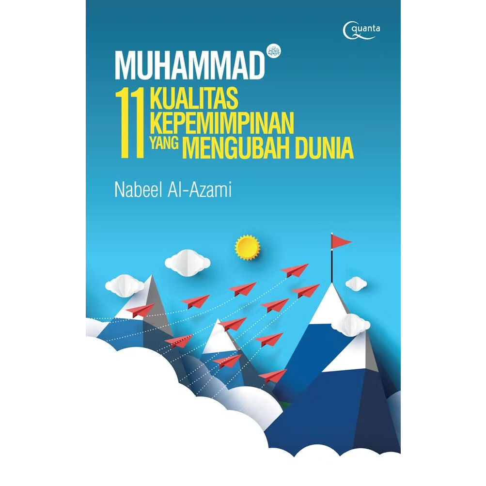 Gramedia Jambi - Muhammad (Saw.): 11 Kualitas Kepemimpinan yang Mengubah Dunia