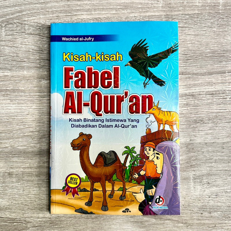 Buku Kisah Kisah Fabel Al Quran | Kisah Hewan Dalam Al Quran | Full Color | Untuk Anak Anak