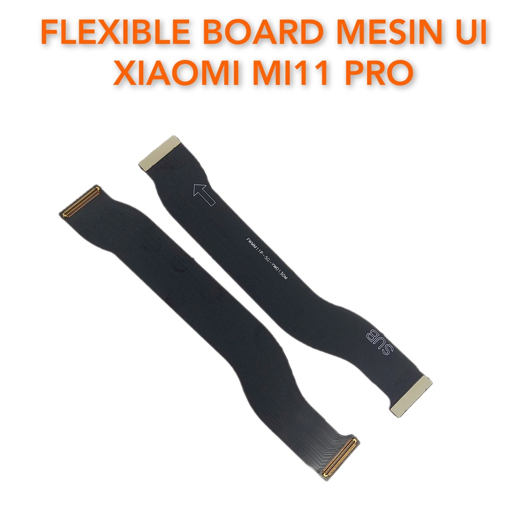 Flexibel Board Mesin UI Xaiomi Mi11 Pro MI 11 Pro