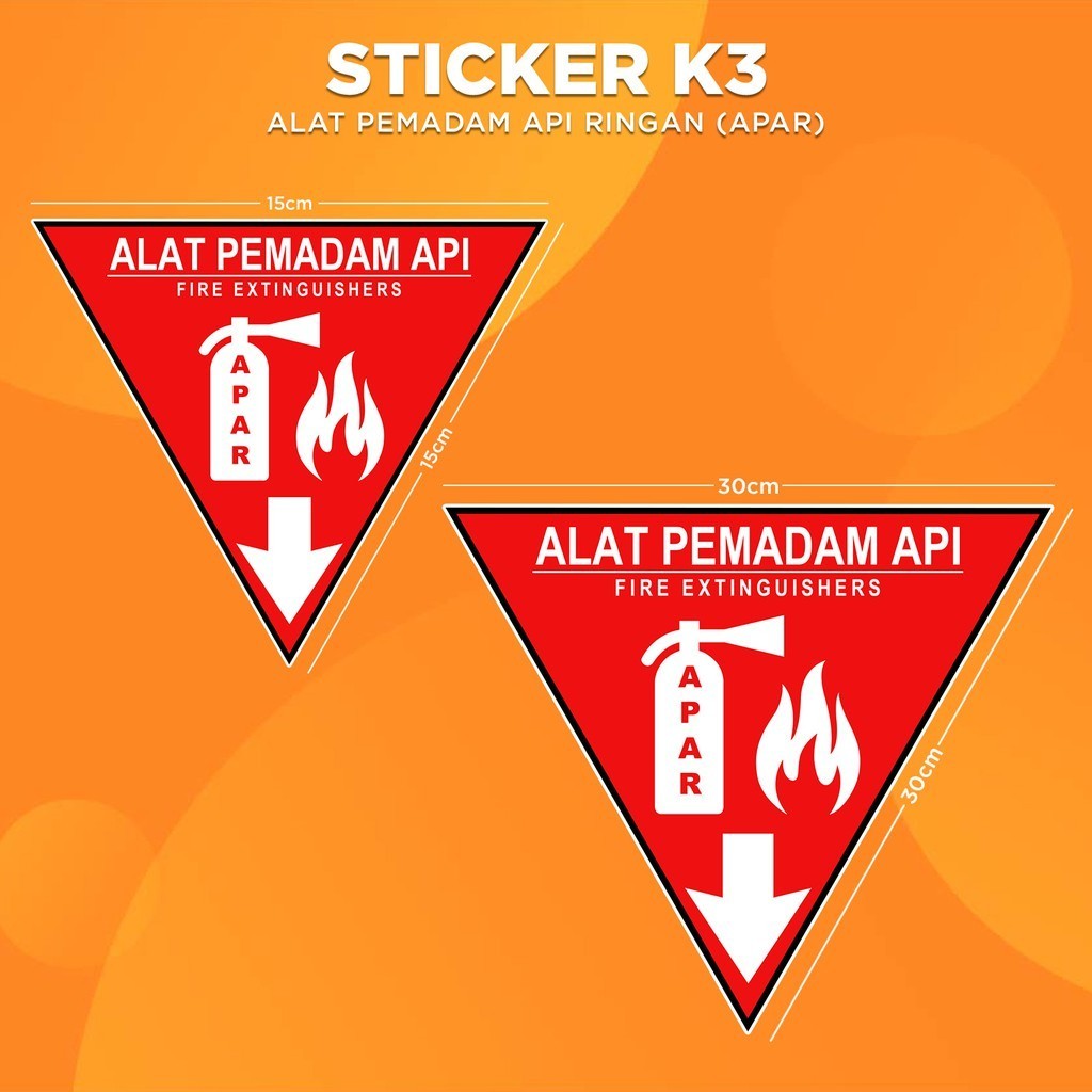 Stiker K3 Alat Pemadam Api Ringan APAR/Sticker HSE light fire extinguisher (Print Tajam & Anti Air)