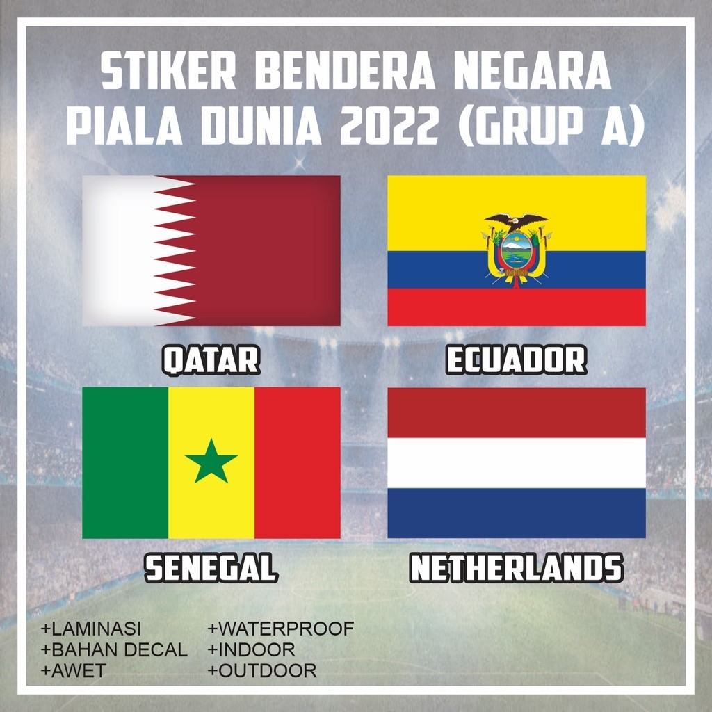 

Stiker Sticker Bendera Negara Qatar Ecuador Senegal Netherlands Fifa Piala Dunia Grup A